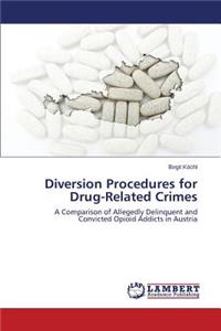 Diversion Procedures for Drug-Related Crimes