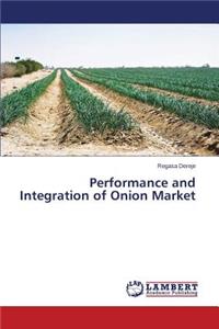 Performance and Integration of Onion Market