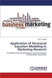 Application of Structural Equation Modeling in Marketing Research