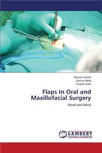 Flaps In Oral and Maxillofacial Surgery