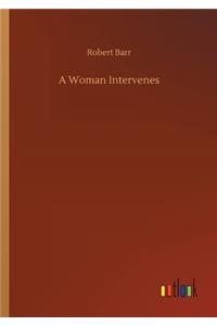 A Woman Intervenes