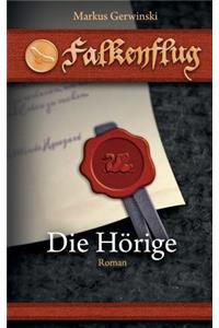 Die Hörige