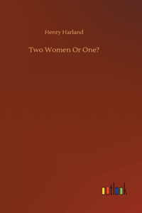 Two Women Or One?