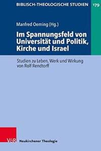 Im Spannungsfeld von Universität und Politik, Kirche und Israel
