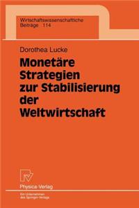 Monetäre Strategien Zur Stabilisierung Der Weltwirtschaft