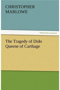 The Tragedy of Dido Queene of Carthage