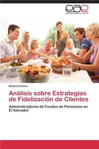 Analisis Sobre Estrategias de Fidelizacion de Clientes