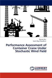 Performance Assessment of Container Crane Under Stochastic Wind Field