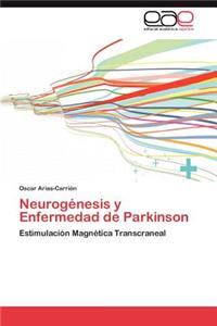 Neurogenesis y Enfermedad de Parkinson