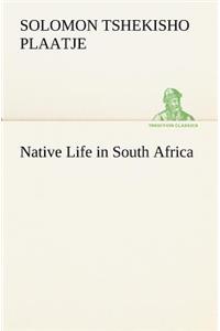 Native Life in South Africa