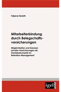 Mitarbeiterbindung durch Belegschafts-Versicherungen