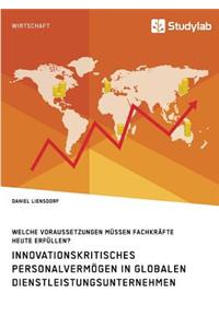 Innovationskritisches Personalvermögen in globalen Dienstleistungsunternehmen