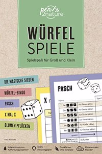 Wurfelspiele | SpielspaÃŸ fur GroÃŸ und Klein: Nachhaltiger Spieleblock auf Recyclingpapier mit uber 300 Vorlagen fur die ganze Familie | Wurfel-Spielblock fur Spieleabende (pen2nature books)