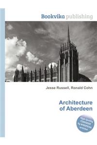 Architecture of Aberdeen