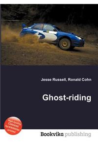 Ghost-Riding