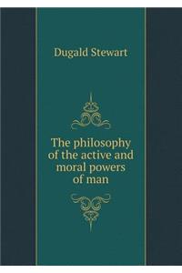 The philosophy of the active and moral powers of man