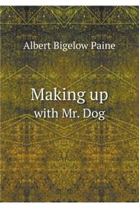 Making Up with Mr. Dog
