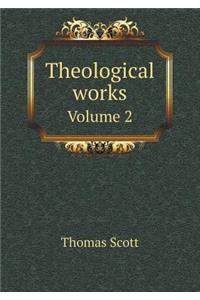 Theological Works Volume 2