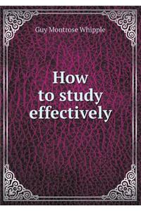 How to Study Effectively