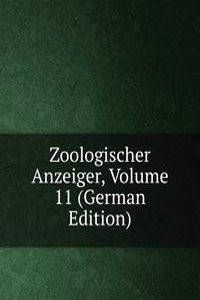 Zoologischer Anzeiger, Volume 11 (German Edition)