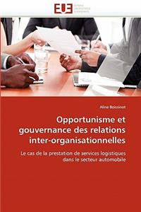 Opportunisme Et Gouvernance Des Relations Inter-Organisationnelles