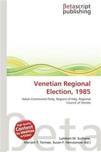 Venetian Regional Election, 1985