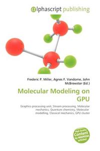 Molecular Modeling on Gpu