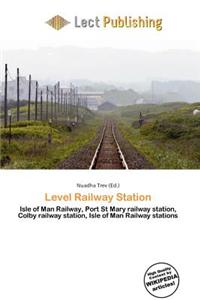 Level Railway Station