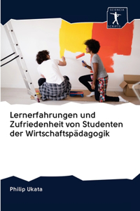 Lernerfahrungen und Zufriedenheit von Studenten der Wirtschaftspädagogik