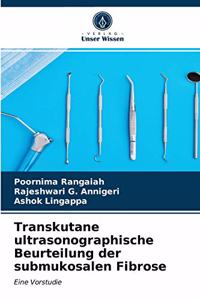 Transkutane ultrasonographische Beurteilung der submukosalen Fibrose