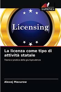 licenza come tipo di attività statale