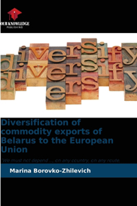 Diversification of commodity exports of Belarus to the European Union