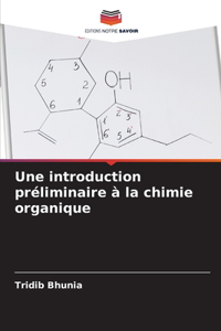 introduction préliminaire à la chimie organique