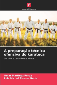 A preparação técnica ofensiva do karateca