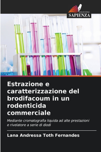 Estrazione e caratterizzazione del brodifacoum in un rodenticida commerciale