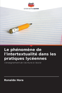 Le phénomène de l'intertextualité dans les pratiques lycéennes