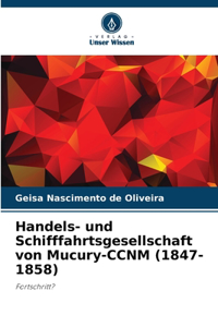 Handels- und Schifffahrtsgesellschaft von Mucury-CCNM (1847-1858)