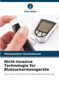 Nicht-invasive Technologie für Blutzuckermessgeräte