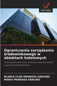 Ograniczenia zarządzania środowiskowego w obiektach hotelowych