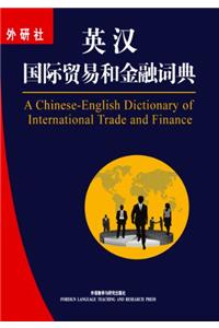 A Chinese-English Dictionary of International Trade & Finance