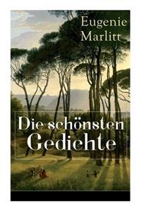 Die schönsten Gedichte von Eugenie Marlitt