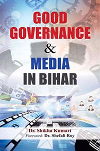 Good Governance & Media in Bihar
