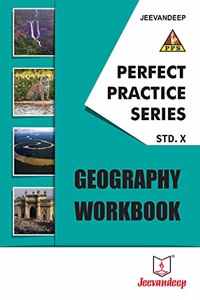Jeevandeep PPS Geography Workbook - Std. X