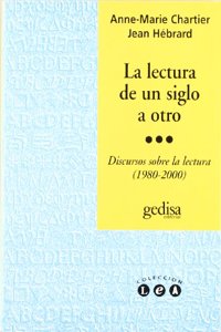 La Lectura de Un Siglo a Otro