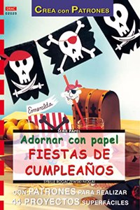 Adornar con Papel Fiestas de Cumplea?os [Paperback] [Jan 01, 2013] SYBILLE ROGACZEWSKI-NOGAI