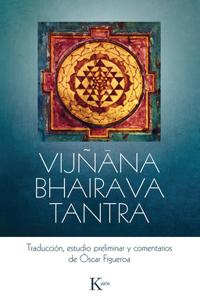 Vijñana Bhairava Tantra / Vijnana Bhairava Tantra