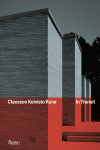 Claesson Koivisto Rune: In Transit: In Transit