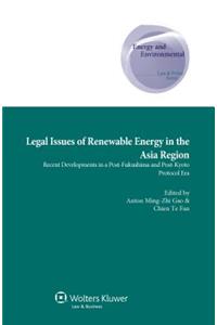 Legal Issues of Renewable Energy in the Asia Region