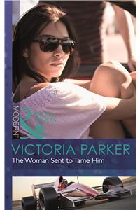The Woman Sent to Tame Him