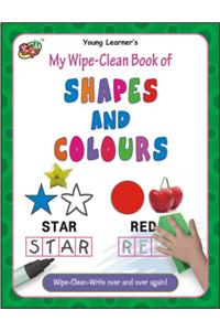 My Wipe-Clean Book Of Shapes And Colours